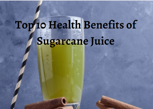 Health Benefits of Sugarcane Juice