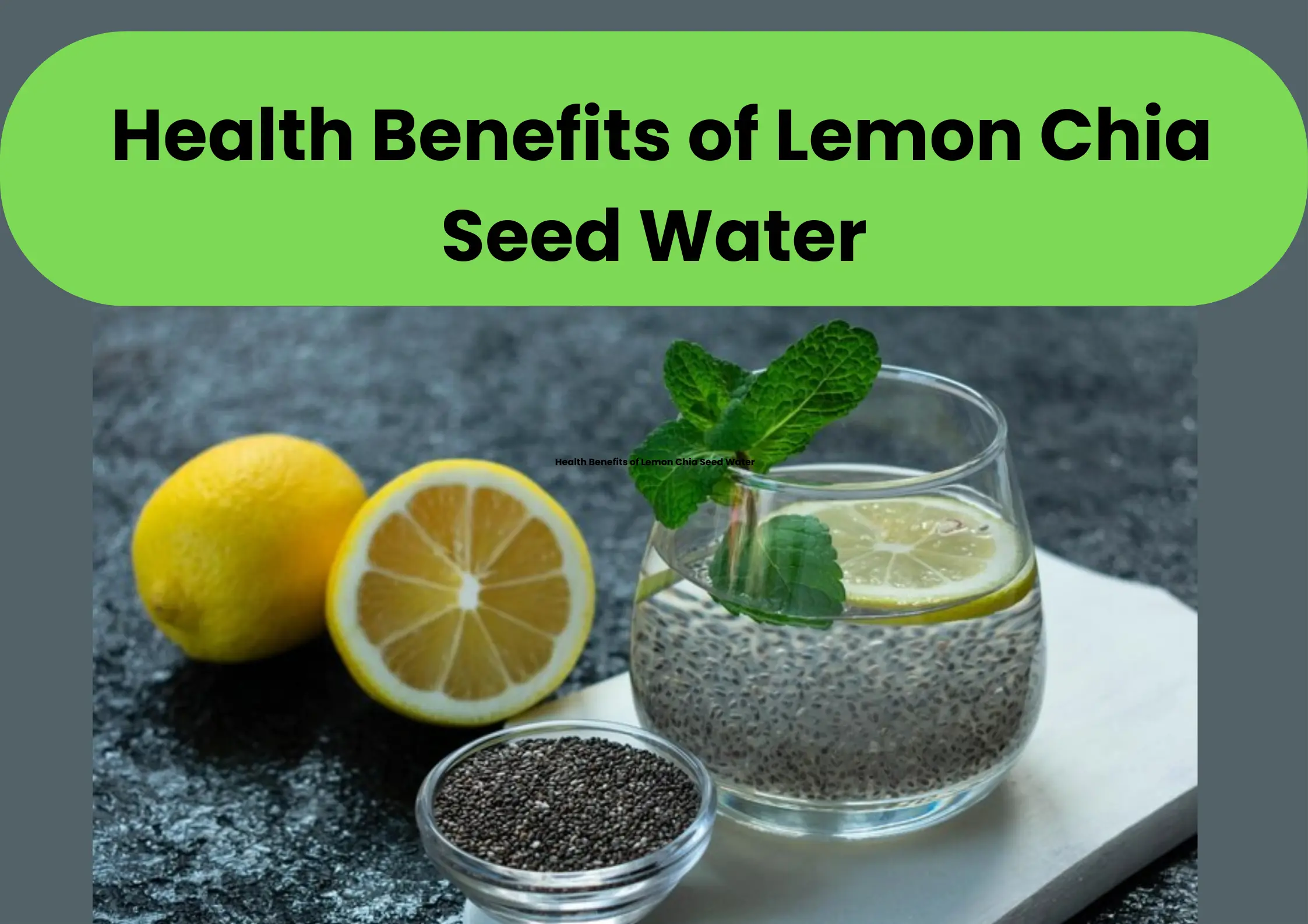 Health Benefits of Lemon Chia Seed Water