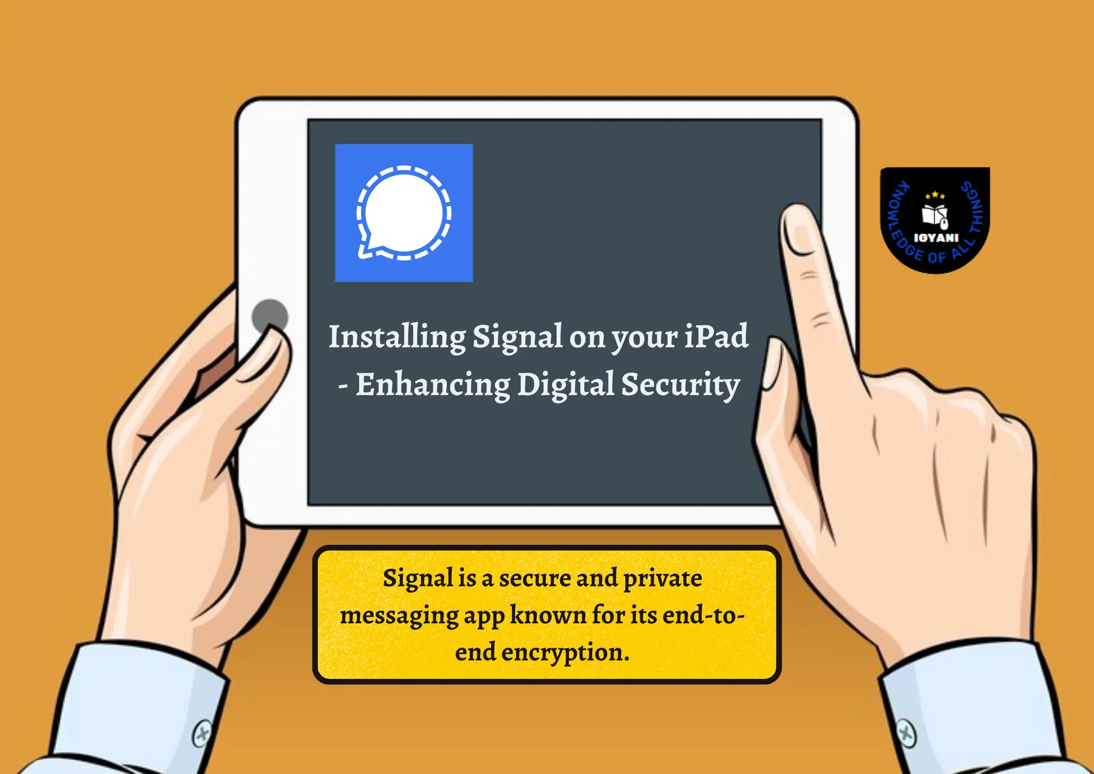 An image representing Signal installation on an iPad for enhanced digital security.