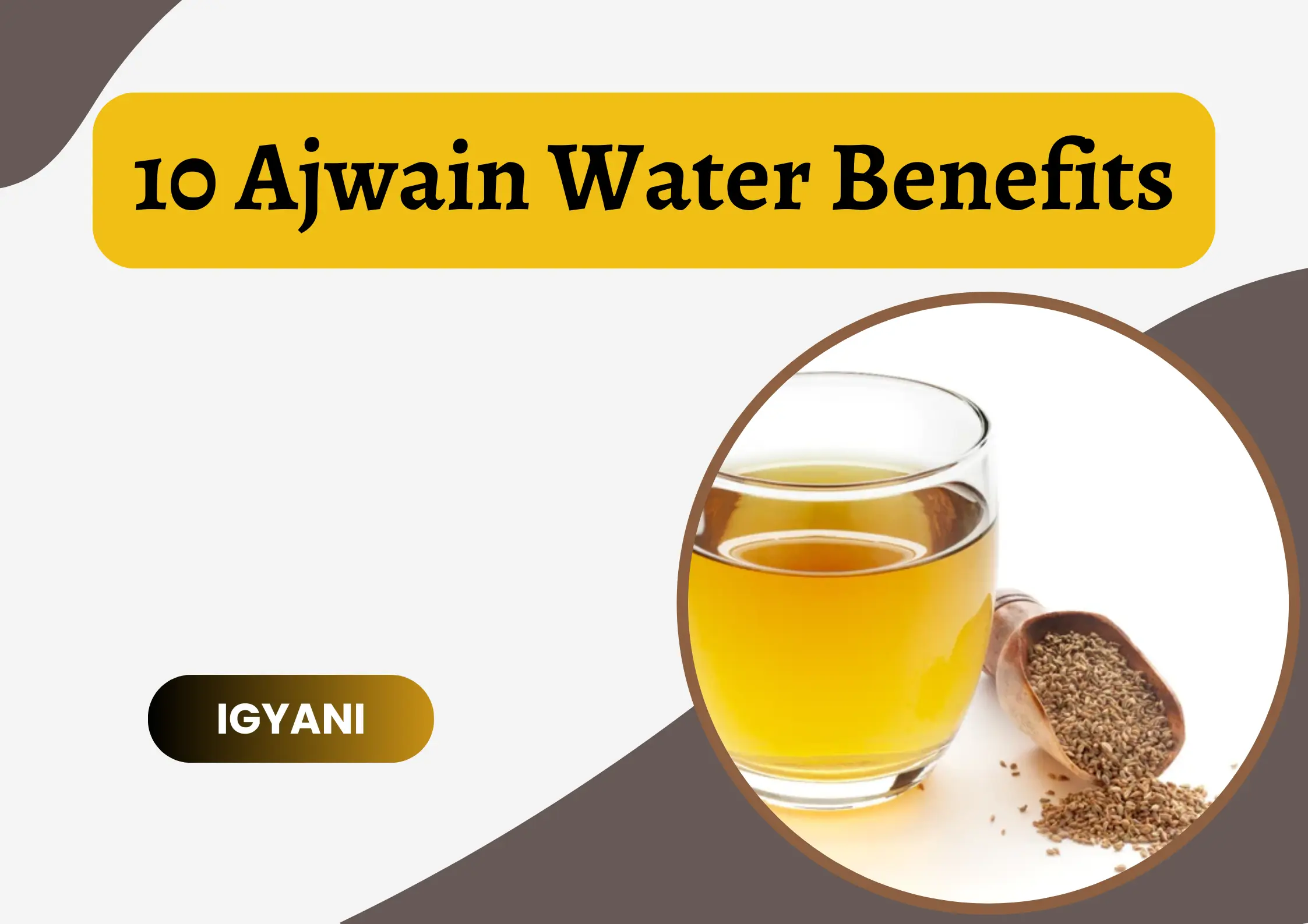 10 Ajwain Water Benefits